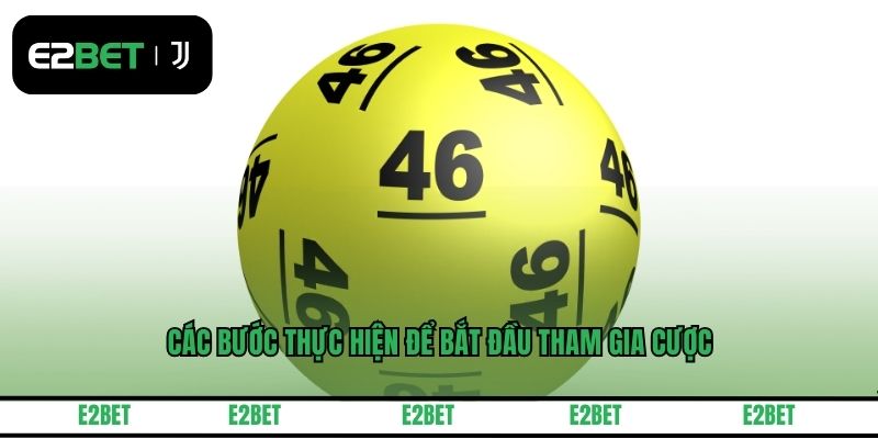 Các bước thực hiện để bắt đầu tham gia cược